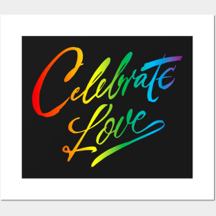 Celebrate Love Posters and Art